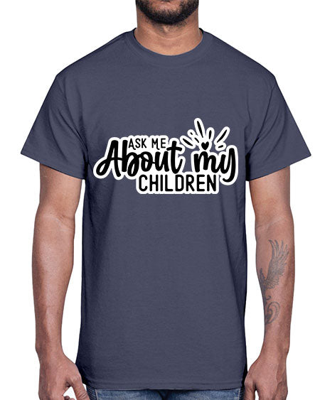 Ask Me About My Children 270#- baby- Cotton Tee