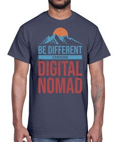 Be Different Choose Digital Nomad 28#- internet- Cotton Tee