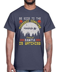 Be nice to the forensic computer analyst 32#- computer- Cotton Tee