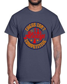 Chess isnt always competitive 67#- chess- Cotton Tee