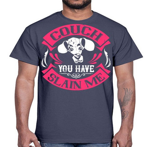 Couch You Have Slain Me Style 3#- dogs- Cotton Tee