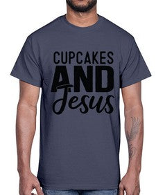 Cupcakes and Jesus 357#- funny- Cotton Tee