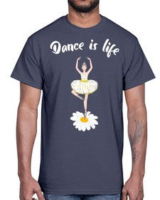 Dance is life ballet dancing ballet 97#- ballet- Cotton Tee