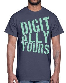Digitally Yours 16#- internet- Cotton Tee