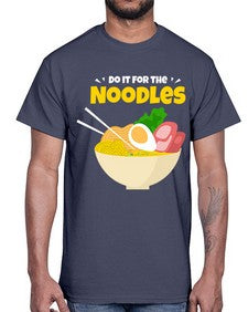 Do it for the Noodles 904#- Ramen- Cotton Tee