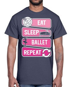 Eat sleep ballet repeat ballerino ballet 119#- ballet- Cotton Tee