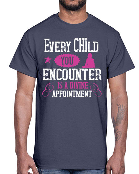 Every child you encounter is a divine appointment Style 77#- kids- Cotton Tee