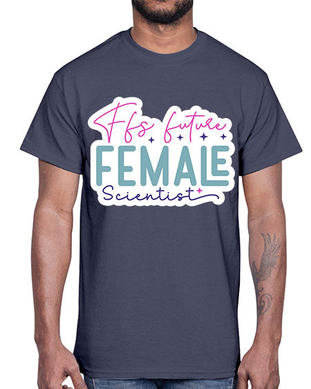 Ffs future female scientist 271#- general science- Cotton Tee