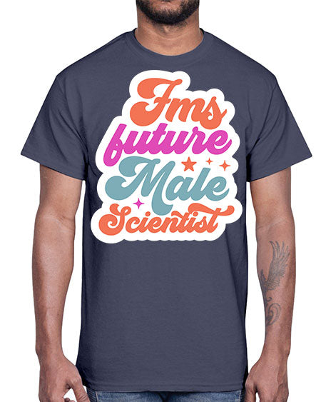 Fms future male scientist 265#- general science- Cotton Tee