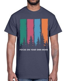 Focus on Your Own Work 14#- internet- Cotton Tee