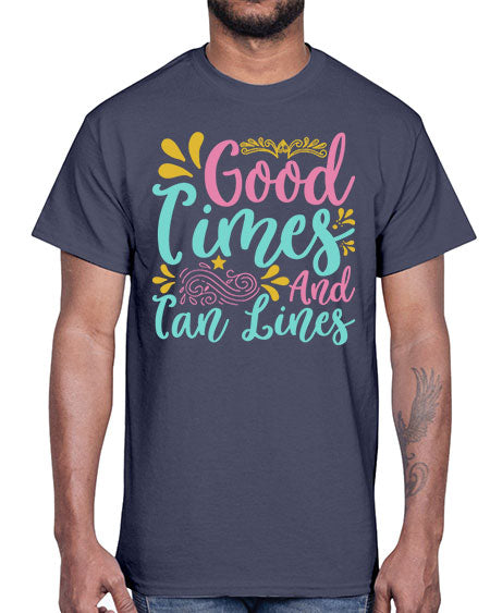 GOOD TIMES AND TAN LINES Style 65#- summer- Cotton Tee