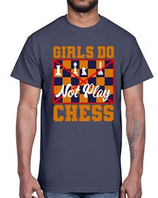 Girls do not play chess 101#- chess- Cotton Tee