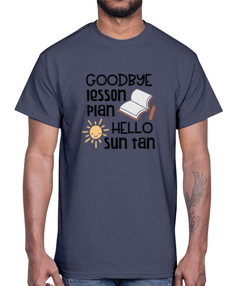 Goodbye lesson plan hello summer tan 101#- summer- Cotton Tee