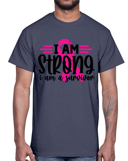 I Am Strong I Am a Survivor 20#- breast cancer- Cotton Tee