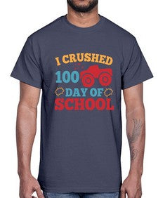 I CRUSHED one hundred day of school 360#- one hundred days- Cotton Tee