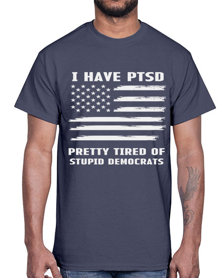 I Have PTSD Pretty Tired 19#- PTSD- Cotton Tee