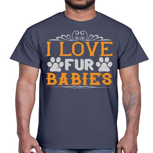 I Love Fur Babies Style 192#- dogs- Cotton Tee