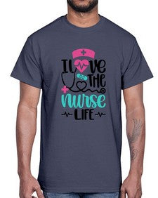 I Love The Nurse Life Style Style 902#- nurse- Cotton Tee