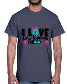 I Love Tiny Humans Style Style 904#- nurse- Cotton Tee