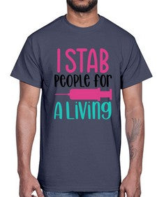 I Stab People For A Living Style Style 922#- nurse- Cotton Tee