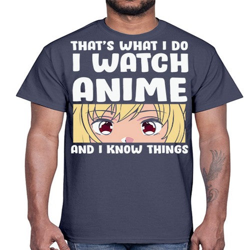 I Watch Anime I Know Things Anime Lover 245#- anime- Cotton Tee