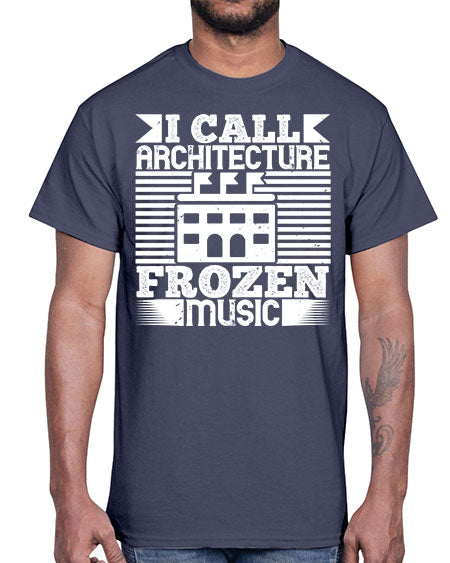 I call architecture frozen music Style 189#- architect- Cotton Tee