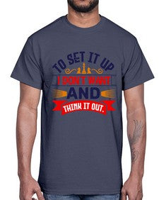 I dont want to set it up and think it out 105#- chess- Cotton Tee