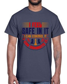 I feel safe in it I can control it I can dominate it 108#- chess- Cotton Tee