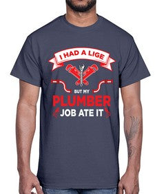 IHadaLifebutTshirt931#- plumber- Cotton Tee