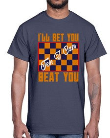 Ill bet you ten I can beat you 115#- chess- Cotton Tee