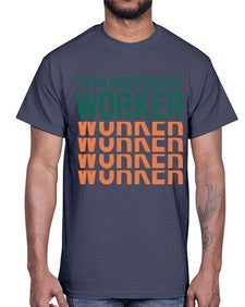 Im an Independent Worker 13#- internet- Cotton Tee