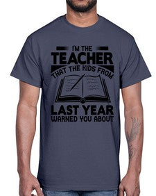 Im the teacher Style 239#- teacher- Cotton Tee