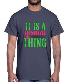 It is a gemini thing 254#- gemini- Cotton Tee