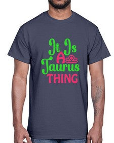 It is a taurus thing 259#- taurus- Cotton Tee