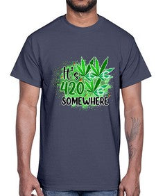 Its Somewhere 672#- marijuana- Cotton Tee