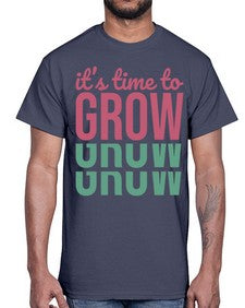 Its Time to Grow 9#- internet- Cotton Tee