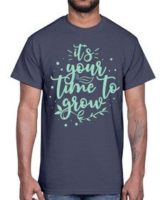 Its Your Time to Grow 8#- internet- Cotton Tee