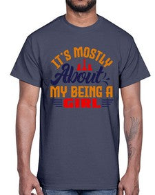 Its mostly about my being a girl 125#- chess- Cotton Tee
