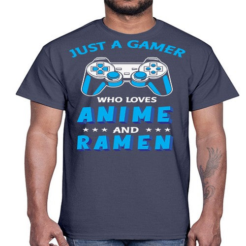 Just A Gamer Who Loves Anime and Ramen 262#- anime- Cotton Tee