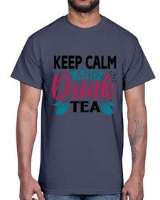 Keep Calm And Drink Tea 1259#- tea- Cotton Tee
