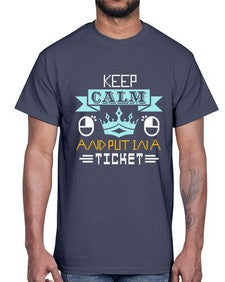 Keep calm and put in a ticket 28#- computer- Cotton Tee