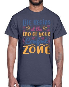 Life begins at the end of your comfort zone 475#- general school- Cotton Tee