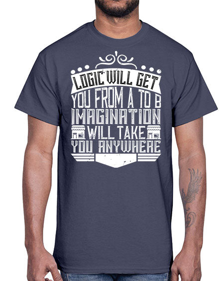 Logic will get you from A to B Imagination will take you anywhere Style 278#- architect- Cotton Tee