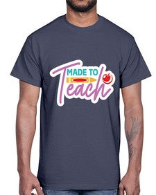 Made To Teach 1082#- teacher- Cotton Tee