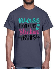 Nurse Fixin Cuts Stickin Style Style 1153#- nurse- Cotton Tee