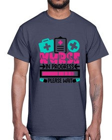 Nurse In Progress Please Wait Style Style 1160#- nurse- Cotton Tee