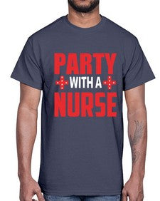 Party With Nurse1301#- nurse- Cotton Tee