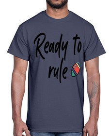 Ready to rule 739#- graduation- Cotton Tee