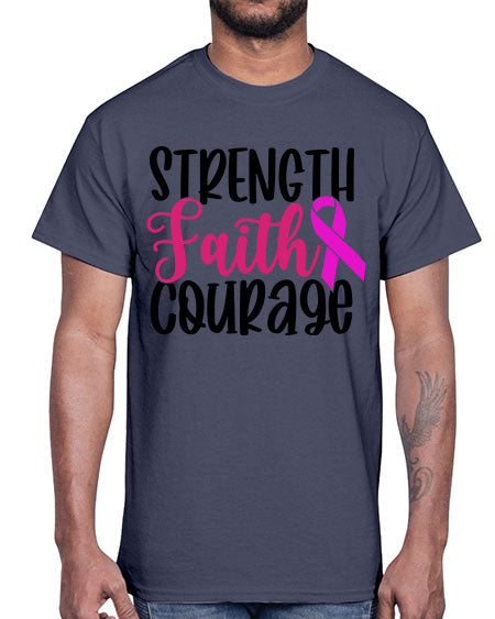 Strength Faith Courage 7#- breast cancer- Cotton Tee