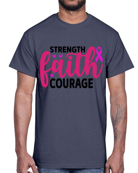 Strength Faith Courage 8#- breast cancer- Cotton Tee